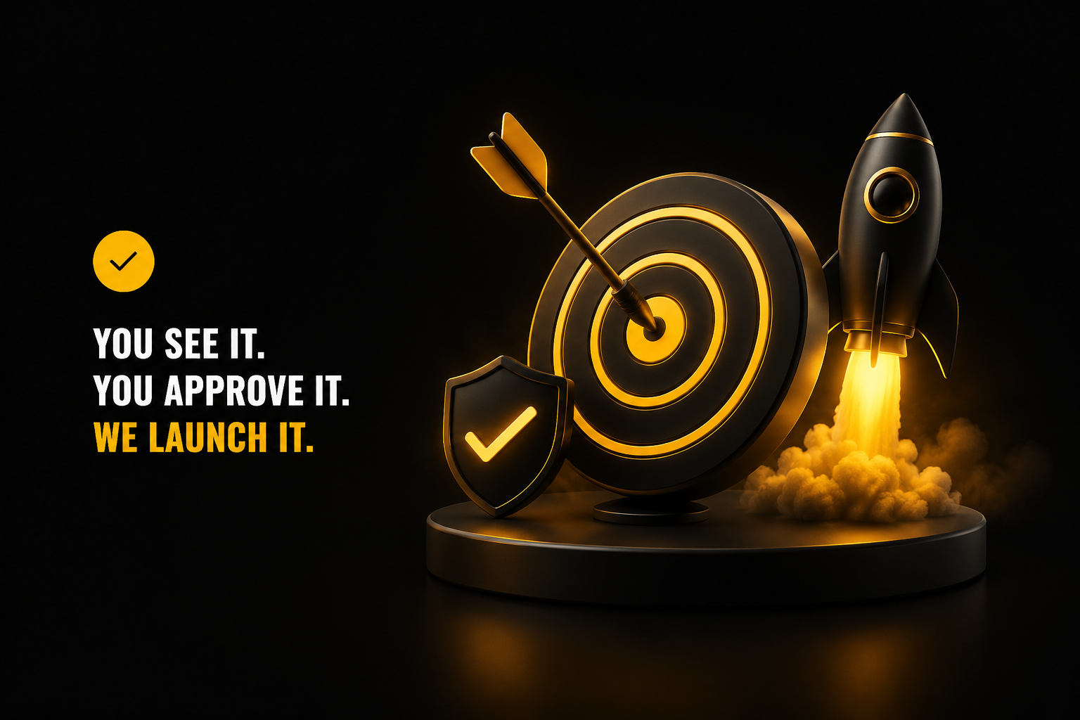 You see it. You approve it. We launch it. Falcon Digital Marketing process